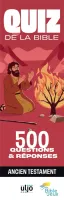 QUIZZ DE LA BIBLE - ANCIEN TESTAMENT - 500 QUESTIONS ET REPONSES