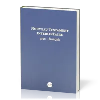 GREC-FRANCAIS NOUVEAU TESTAMENT INTERLINEAIRE GREC/NFC/TOB NOUVELLE EDITION