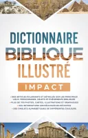 DICTIONNAIRE BIBLIQUE ILLUSTRE IMPACT