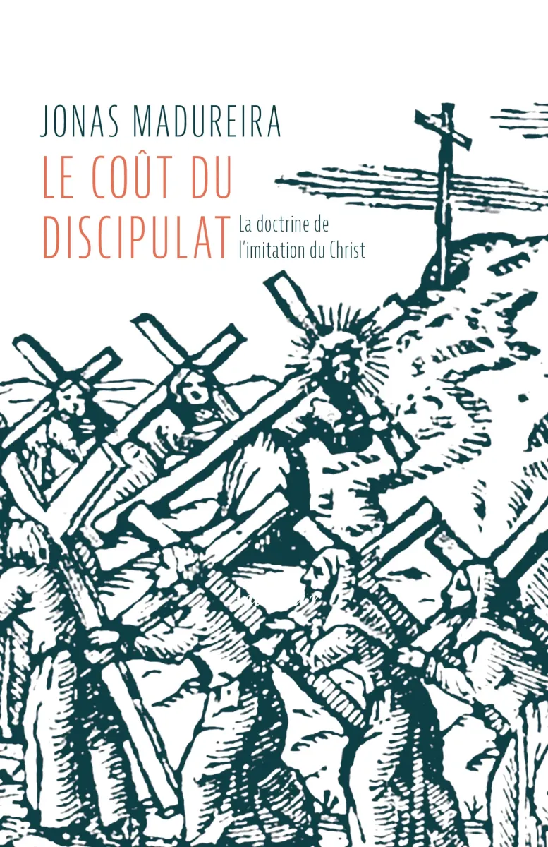 COUT DU DISCIPULAT (LE) - LA DOCTRINE DE L'IMITATION DE DIEU