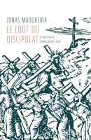 COUT DU DISCIPULAT (LE) - LA DOCTRINE DE L'IMITATION DE DIEU