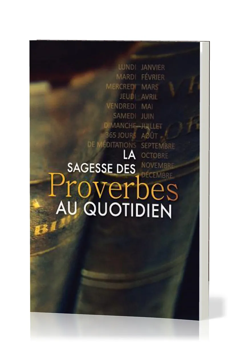 SAGESSE DES PROVERBES AU QUOTIDIEN