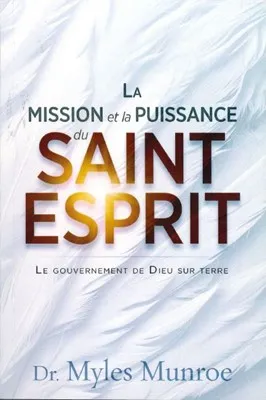 MISSION ET LA PUISSANCE DU SAINT-ESPRIT (LA)