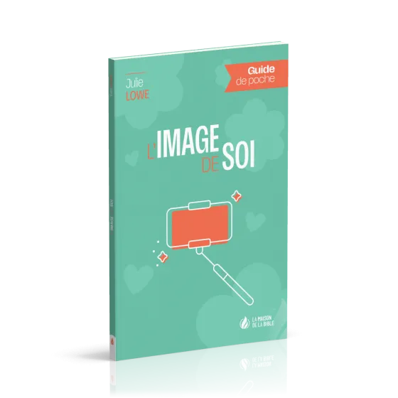 IMAGE DE SOI (L') - GUIDE DE POCHE