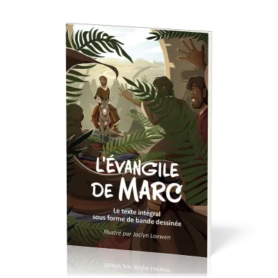 EVANGILE MARC SEMEUR 2015 EN BD VERT - LE TEXTE INTEGRAL SOUS FORME DE BANDE DESSINEE