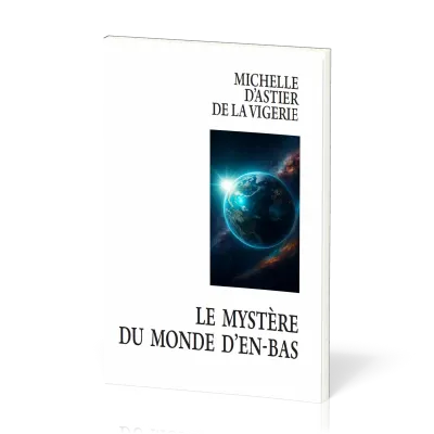 MYSTERE DU MONDE D'EN BAS (LE)