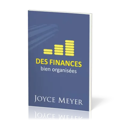 DES FINANCES BIEN ORGANISEES