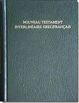 GREC-FRANCAIS NOUVEAU TESTAMENT INTERLINEAIRE GREC M. CARREZ, VERT