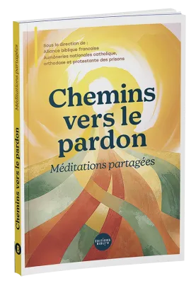 CHEMINS VERS LE PARDON