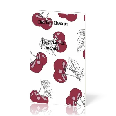 CERISES DE MAMAN (LES)