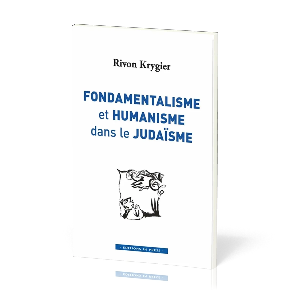 FONDAMENTALISME ET HUMANISME DANS LE JUDAISME