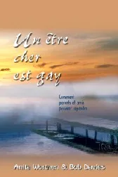 UN ETRE CHER EST GAY - COMMENT PARENTS ET AMIS PEUVENT REPONDRE