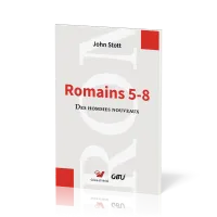 ROMAINS 5-8  DES HOMMES NOUVEAUX