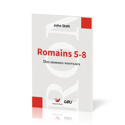 ROMAINS 5-8  DES HOMMES NOUVEAUX