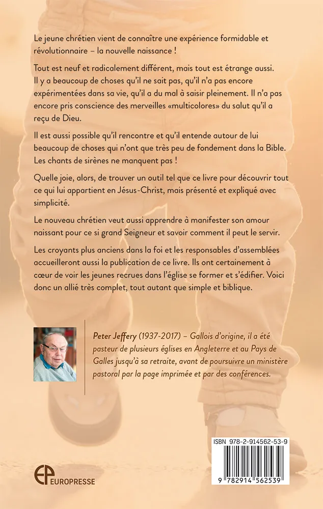 TOUTES CHOSES NOUVELLES - UN MANUEL PRATIQUE POUR LE JEUNE CHRÉTIEN