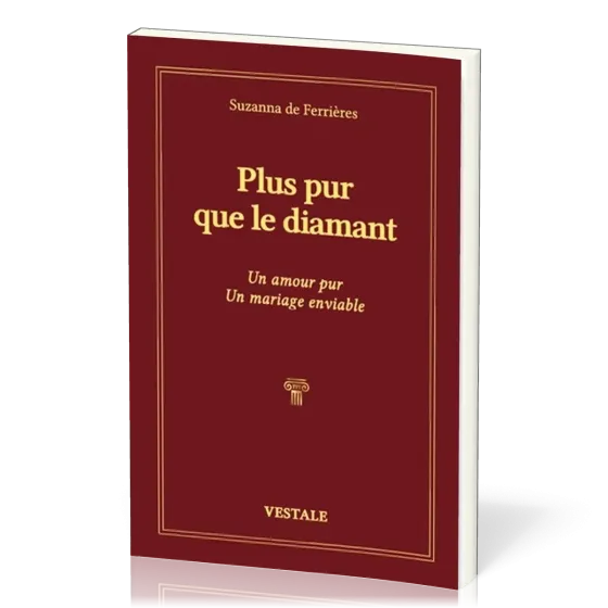 PLUS PUR QUE LE DIAMANT - UN AMOUR PUR, UN MARIAGE ENVIABLE