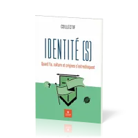 IDENTITE (S) - QUAND FOI, CULTURE ET ORIGINE S'ENTRECHOQUENT