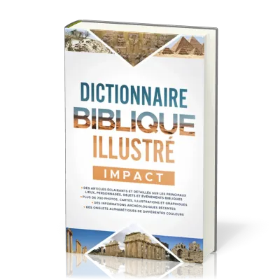 DICTIONNAIRE BIBLIQUE ILLUSTRE IMPACT