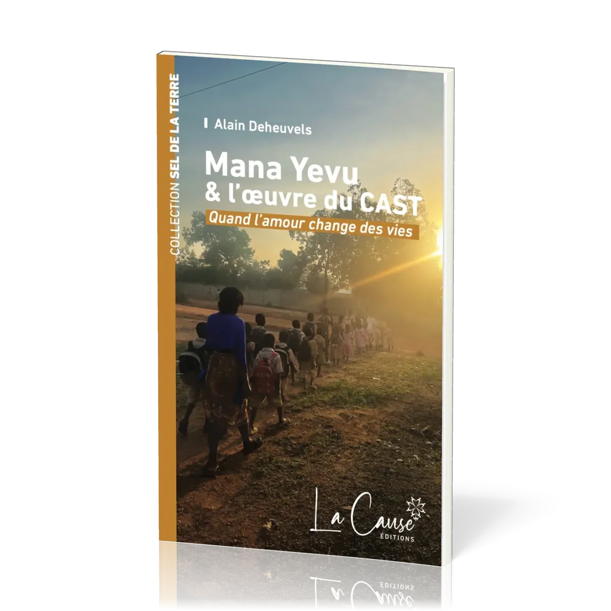 MANA YEVU ET L’OEUVRE DU CAST – QUAND L’AMOUR CHANGE DES VIES