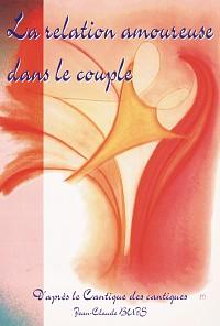 RELATION AMOUREUSE DANS LE COUPLE (LA)