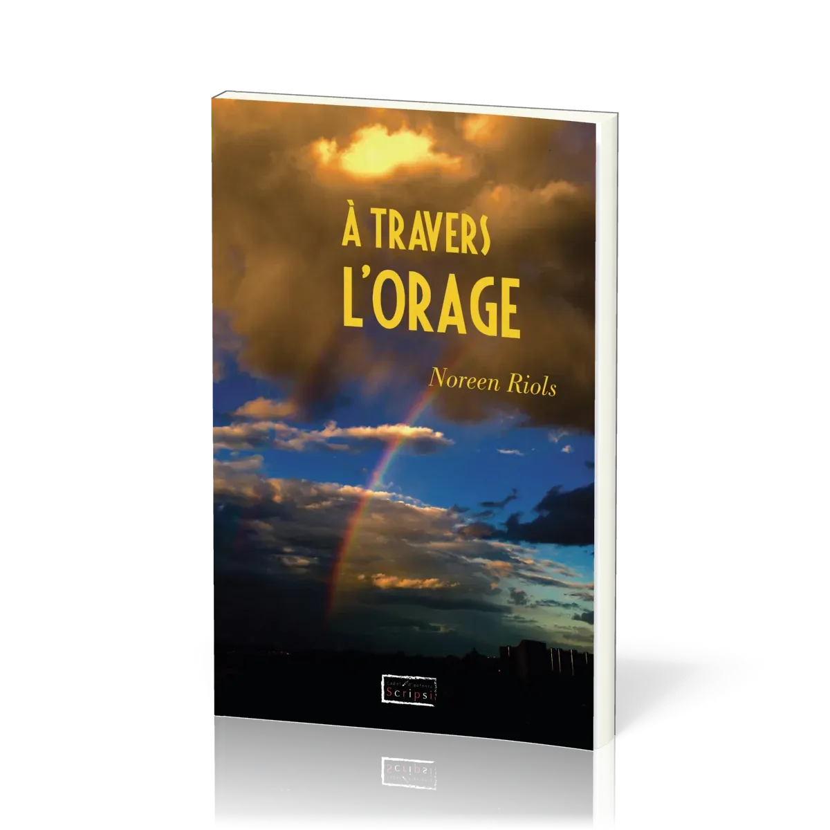 A TRAVERS L'ORAGE