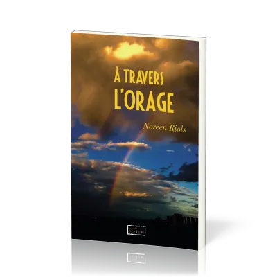 A TRAVERS L'ORAGE