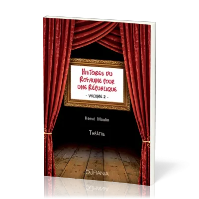 HISTOIRES DU ROYAUME POUR UNE REPUBLIQUE VOL2