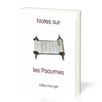 NOTES SUR LES PSAUMES