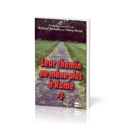 LEUR CHEMIN NE MENE PLUS A ROME VOL 2