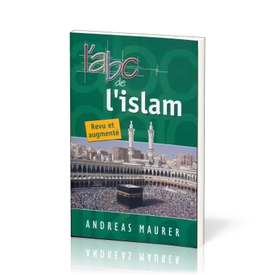 ABC DE L'ISLAM (L') - REVU ET AUGMENTE