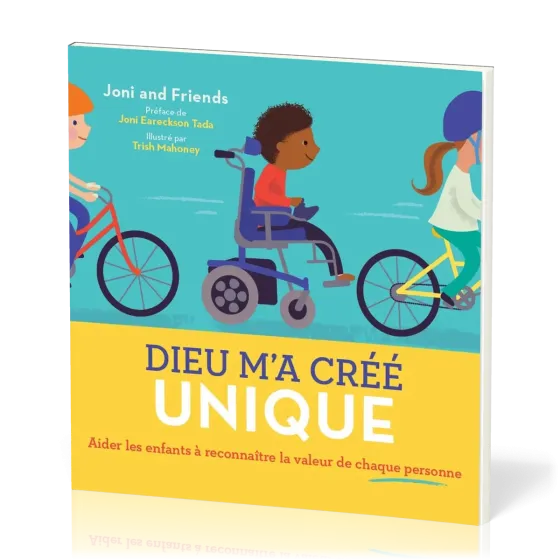 DIEU M'A CREE UNIQUE - AIDER LES ENFANTS A RECONNAITRE LA VALEUR DE CHAQUE PERSONNE