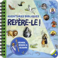 REPERE-LE - AVENTURES BIBLIQUES