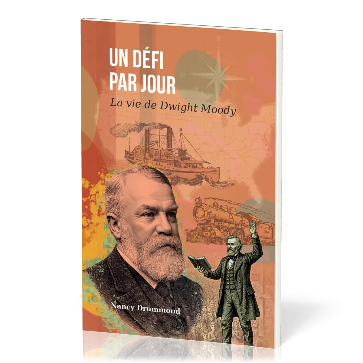 UN DEFI PAR JOUR - LA VIE DE DWIGHT MOODY