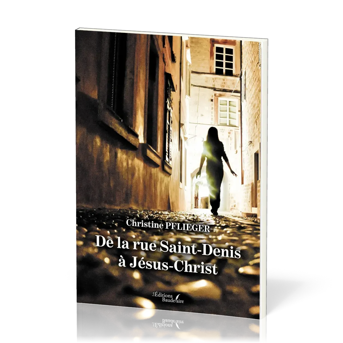 DE LA RUE SAINT DENIS AVEC JESUS-CHRIST