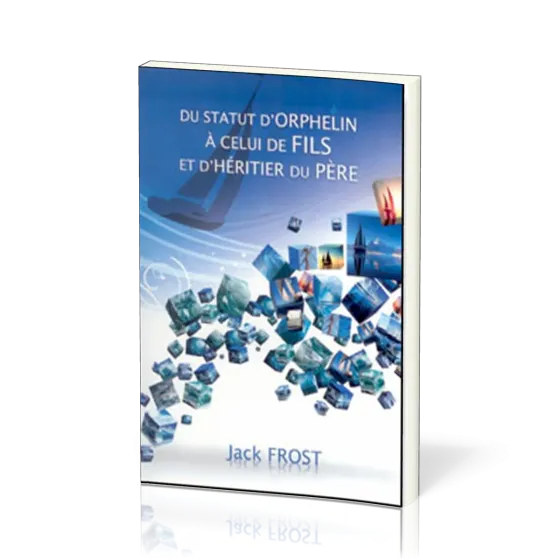 DU STATUT D'ORPHELIN AU STATUT DE FILS ET D'HERITIER DU PERE