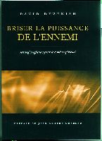 BRISER LA PUISSANCE DE L'ENNEMI