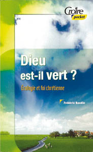 DIEU EST-IL VERT?