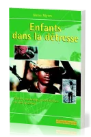 ENFANTS DANS LA DETRESSE