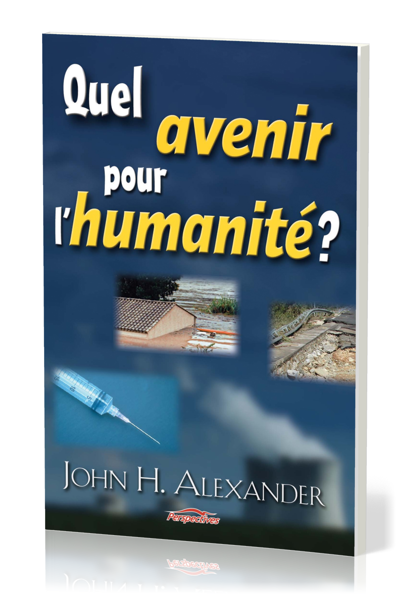 QUEL AVENIR POUR L'HUMANITE?