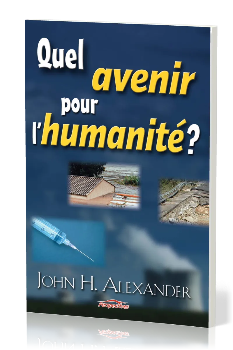 QUEL AVENIR POUR L'HUMANITE?