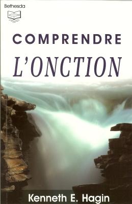 COMPRENDRE L'ONCTION