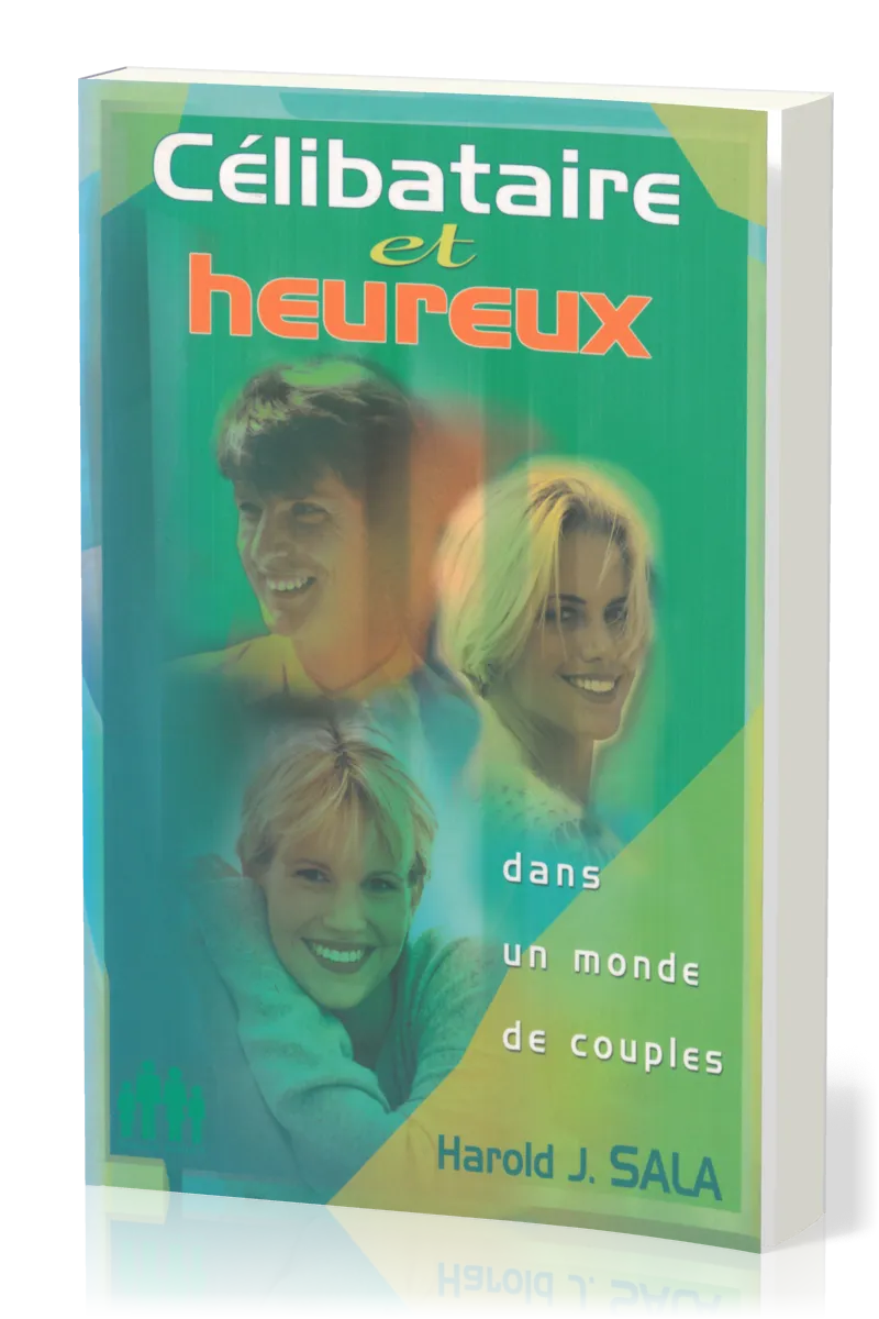 CELIBATAIRE ET HEUREUX DANS UN MONDE DE COUPLES
