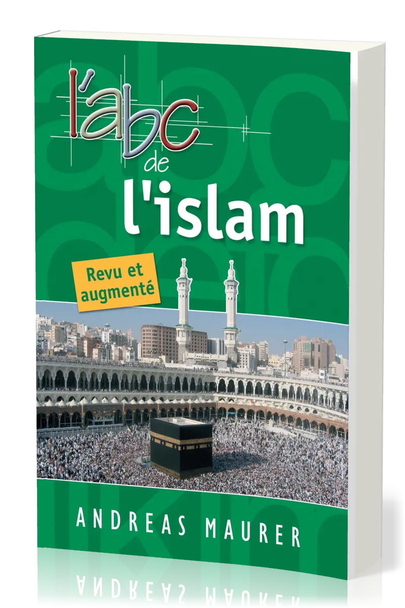 ABC DE L'ISLAM (L') - REVU ET AUGMENTE