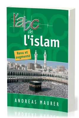 ABC DE L'ISLAM (L') - REVU ET AUGMENTE