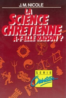 SCIENCE CHRETIENNE A-T-ELLE RAISON