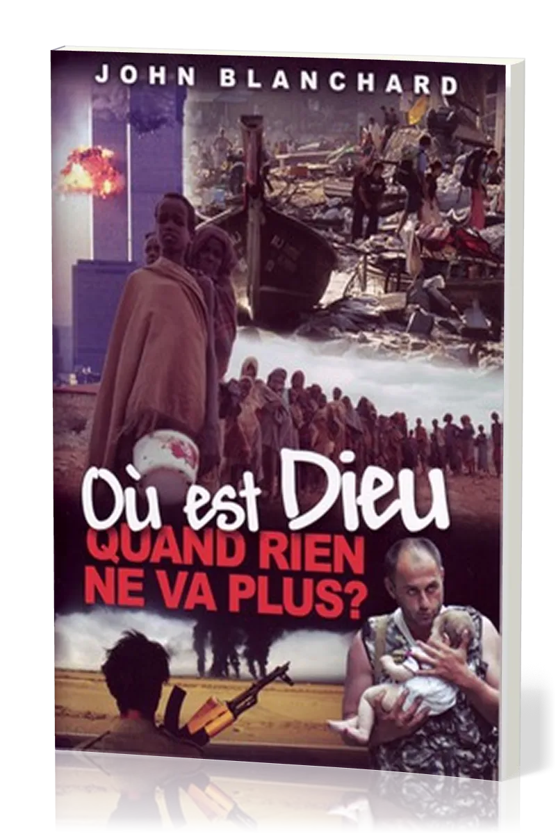 OU EST DIEU QUAND RIEN NE VA PLUS ?