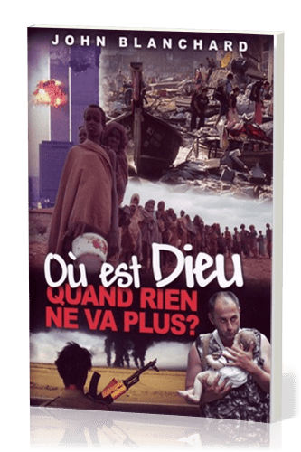 OU EST DIEU QUAND RIEN NE VA PLUS?