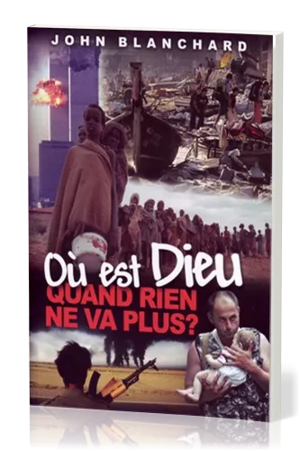 OU EST DIEU QUAND RIEN NE VA PLUS?