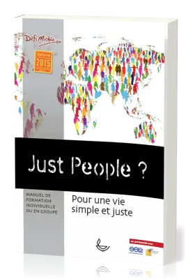 JUST PEOPLE - POUR UNE VIE SIMPLE ET JUSTE