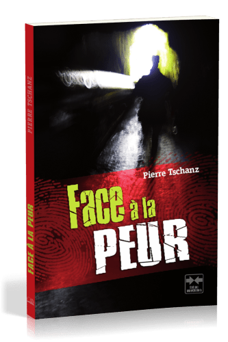 FACE A LA PEUR